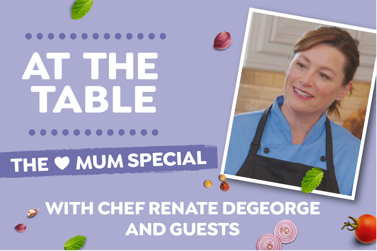 AT THE TABLE SERIES "The Mum Special"